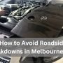 How To Avoid Roadside Breakdowns In Melbourne Heat
